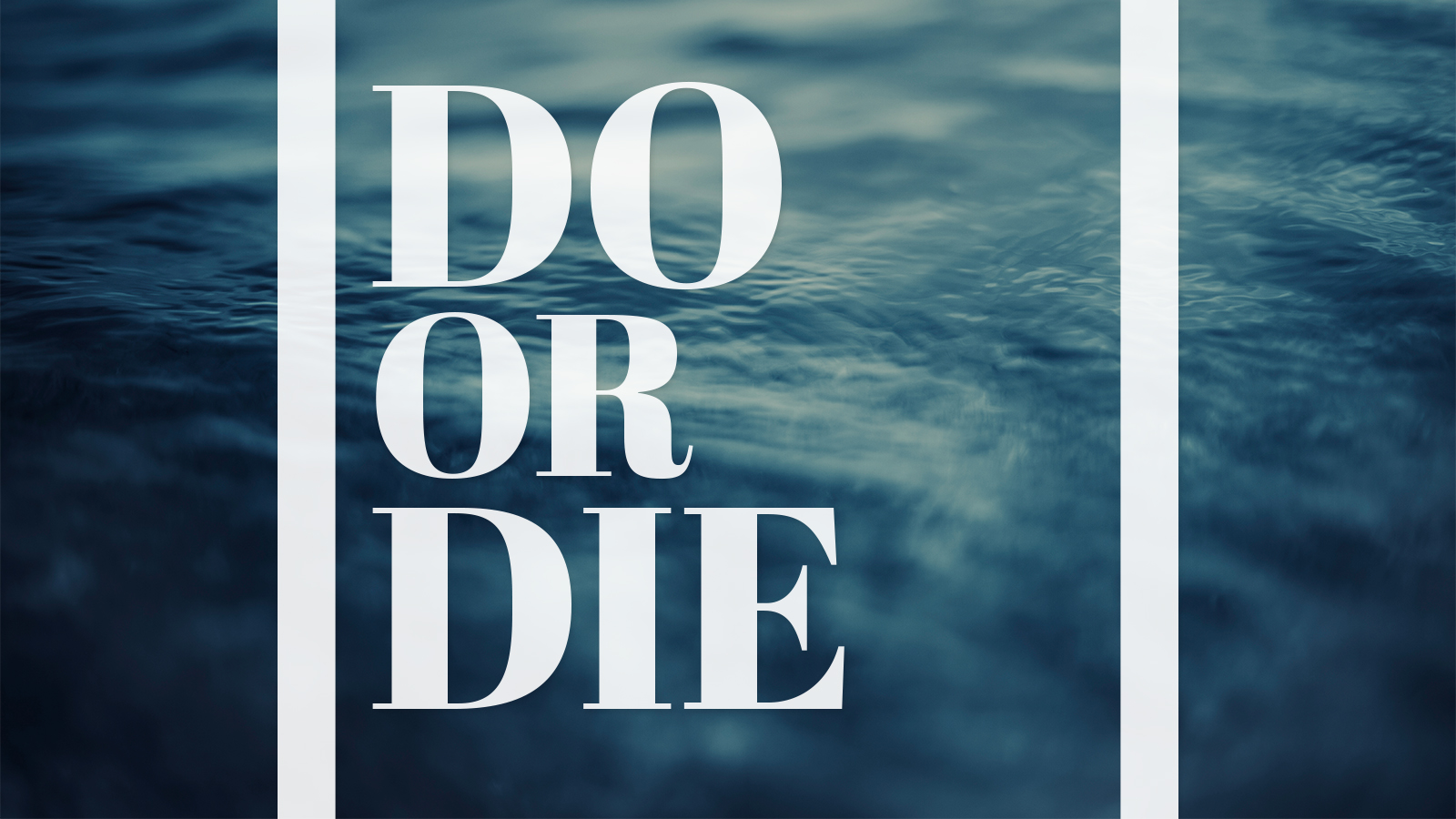 Do Or Die
